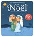Ma première histoire de Noël: Avec les plus beaux chants chrétiens !