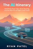 The AI Itinerary: Redefining Road Trips, Smart Routing, and the Next Era of Hyper-Local Travel