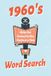 1960's Word Search: Retro Word Search Puzzles for Baby Boomers & Oldies Fans | Easy-to-Read Print | 6x9 inches | 50+ Puzzles for Vacations, Holidays & Relaxation