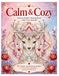 Calm & Cozy: Anxiety Relief Coloring Book with Cute Animals