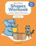 My First Shapes Workbook Ages 3–5: 70+ Pages of Shape Recognition, Tracing, Matching, Patterns and Fun Learning Activities for Preschool and Kindergarten Preparation