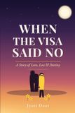 When Independently Published When the Visa said No Paperback