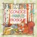 Conoce los animales del bosque: Descubre cómo viven, se alimentan y se protegen los habitantes del bosque en esta guía ilustrada para pequeños exploradores