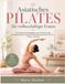 Asiatisches Pilates für vielbeschäftigte Frauen: 15-minütige Übungsabfolgen ohne Geräte für mehr Rumpfmuskulatur, bessere Körperhaltung und mehr Ruhe im Alltag – zu Hause
