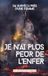JE N'AI PLUS PEUR DE L'ENFER