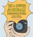 Laurence King Publishing Devenez un photographe super génial