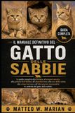 IL Libri GmbH Il Manuale Definitivo del Gatto Delle Sabbie
