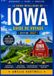 Le Iowa The Smart Travel Guide to Iowa: A Regional Travel Guide to Des Moines, Iowa City, the Amana Colonies, Dubuque, and the Driftless Area ... with Itineraries and Turnkey Programs