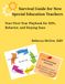 Survival Guide for New Special Education Teachers: Your First-Year Playbook for IEPs, Behavior, and Staying Sane