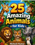25 Libri GmbH 25 Amazing Animals for Kids Paperback