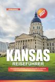 KANSAS REISEFÜHRER 2027