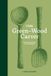 The Skittledog The Green-Wood Carver: Slow woodcraft for beginners
