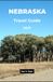 NEBRASKA TRAVEL GUIDE 2027