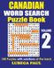 CANADIAN WORD SEARCH PUZZLE BOOK VOLUME 2
