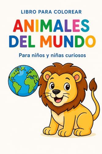 Animales del Mundo - Libro Infantil Para Colorear