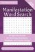 Manifestation Word Search: 55 High Vibe Puzzles for Attracting Abundance, Gratitude, and Positive Energy