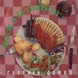 Music & Words Captai Gumbo Back A La Maison