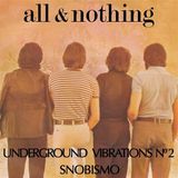 Sonic Rendezvous All & Nothing - Underground Vibrations Number 2 (7" Single)