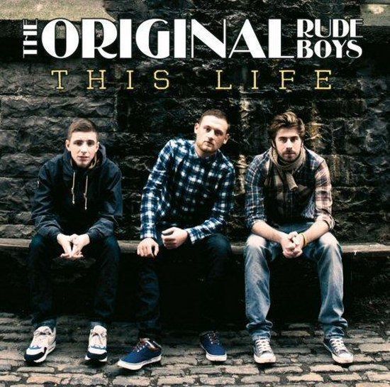 This The Original Rudeboys - This Life