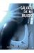 SÁLVATE Karina Mallavia Sálvate de Mi Ruido Paperback