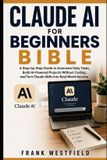 Claude AI for Beginners Bible