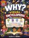 WHY? Visual Encyclopedia for Curious Kids: 1,000 Amazing Questions and Answers About Animals, Dinosaurs, Space, Science, the Human Body, and Wonders ... Pages, Quizzes, and Interactive Activities