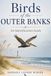 Birds of the Outer Banks: An Identification Guide