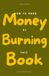 How to Make Money by Burning This Book: 100 Questions Journal About Money