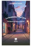 La Résidence des Lilas: Les enquêtes d'Odile Laffont