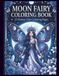 Moon Fairy Coloring Book: 25 Fantasy Fairy Coloring Pages