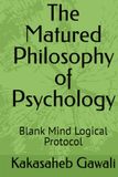 The Matured Philosophy of Psychology: Blank Mind Logical Protocol