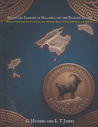 Myths Libri GmbH Myths and Legends of Spain- Myths and Legends of Mallorca and the Balearic Islands