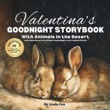 Valentina's Goodnight Storybook with Animals in the Desert: A Personalized Bedtime Book for Valentina | Plus: 20 Calming, Screen-Free Sleep Ideas