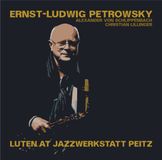 Luten Jazzwerkstatt Ernst-Ludwig Petrowsky - Luten At Jazzwerkstatt Peitz (CD)