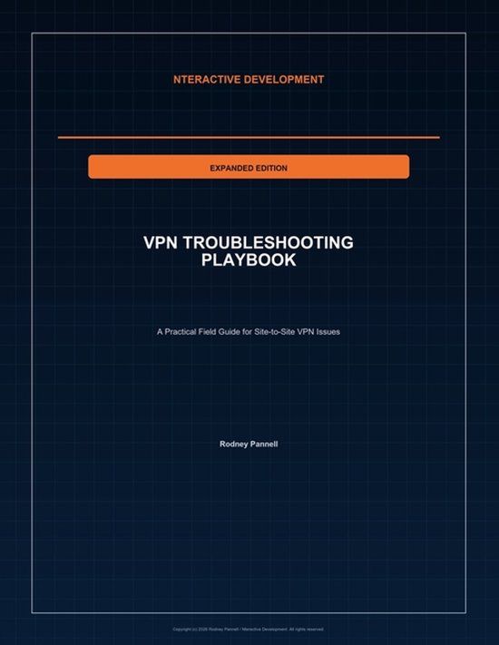 VPN Nteractive Development VPN Troubleshooting Playbook - Expanded Edition