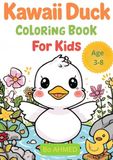 Kawaii Duck Coloring Book For Kids: Cute and Adorable Animals with Easy Coloring Pages for Boys and Girls