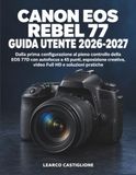 Canon EOS Rebel 77 Guida Utente 2026-2027