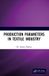 Production Crc Press Production Parameters in Textile Industry Paperback