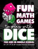 Fun Math Games to Play with Dice for Kids in Middle School