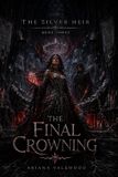 The Silver Heir The Final Crowning Paperback