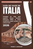 GUÍA DE VIAJE DE ITALIA 2026