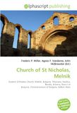Church of St Nicholas, Melnik: Eastern Orthodox Church, Melnik, Bulgaria, Thracians, Basilica, Bendis, Artemis, Boris I of Bulgaria, Christianization of Bulgaria, Balkan Wars