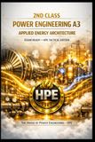 2ND HPE 2ND CLASS POWER ENGINEERING A3 — APPLIED ENERGY ARCHITECTURE: Exam Ready — HPE Elite Architecture Edition