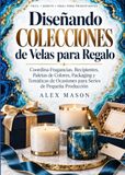 Conception de collections de cadeaux de bougies : Coordination des parfums, emballages, palettes de couleurs, contenants et thèmes d'occasion pour des sets en petites séries