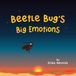Beetle Libri GmbH Beetle Bug's Big Emotions Paperback