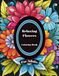 Relaxing Flowers Coloring Book For Adults