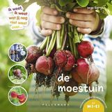 De Ik weet, ik weet wat jij nog niet weet over... de moestuin