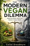 The Modern Vegan Dilemma