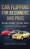 Cars Flipping for Beginner and Pros Hardcover
