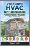 UNDERSTANDING Libri GmbH Understanding HVAC for Homeowners